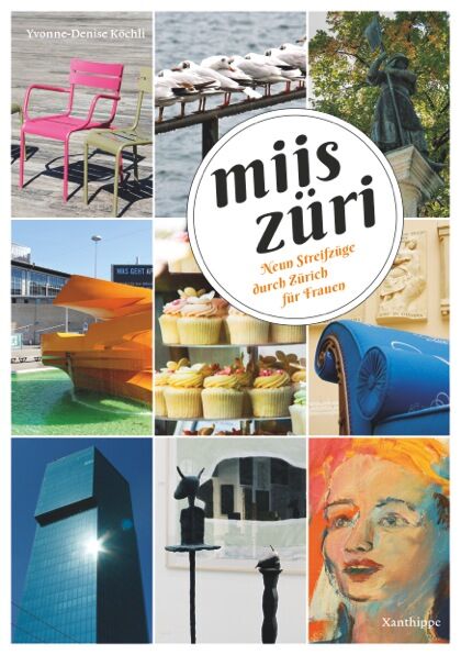 miis züri - Yvonne-Denise Köchli