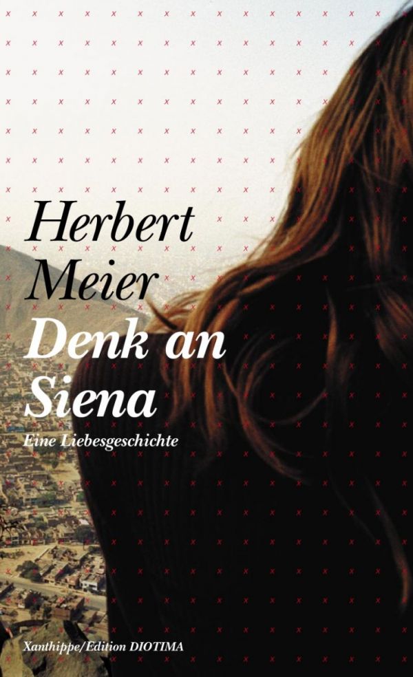Denk an Siena - Herbert Meier