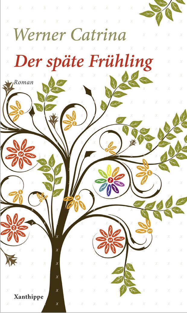 Der späte Frühling - Werner Catrina